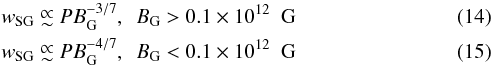 Mathematical equation: \begin{eqnarray} &&w_\mathrm{SG}\appropto PB_\mathrm{G}^{-3/7},~~B_\mathrm{G} > 0.1 \times 10^{12}~~\mathrm{G}\\ &&w_\mathrm{SG}\appropto PB_\mathrm{G}^{-4/7},~~B_\mathrm{G} < 0.1 \times 10^{12}~~\mathrm{G} \end{eqnarray}