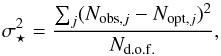 Mathematical equation: \appendix \setcounter{section}{1} \begin{equation} \sigma^2_\star= \frac{\sum_j (N_{{\rm obs},j}-N_{{\rm opt},j})^2}{N_{\rm d.o.f.}}, \label{3} \end{equation}