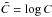Mathematical equation: \hbox{$\tilde{C} = \log C$}