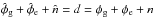 Mathematical equation: \hbox{$\hat{\phi}_\mathrm{g} + \hat{\phi}_\mathrm{e} + \hat{n} = d = \phi_\mathrm{g} + \phi_\mathrm{e} + n$}