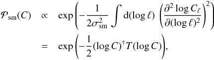 Mathematical equation: \begin{eqnarray} \label{eq:smoothnessprior} \mathcal{P}_\mathrm{sm}{(C)} &\propto& \exp{\left(-\frac{1}{2\sigma_\mathrm{sm}^2} \int\mathrm{d}{(\log\ell)} ~ \left(\frac{\partial^2 \log C_\ell}{\partial{(\log\ell)^2}}\right)^2\right)} \nonumber\\ &=& \exp{\left(-\frac{1}{2}(\log C)^{\dagger} T (\log C) \right)}, \end{eqnarray}