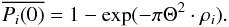 Mathematical equation: \begin{eqnarray} \overline{P_i(0)}=1-\exp(-\pi \Theta^2 \cdot \rho_i). \end{eqnarray}