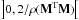 Mathematical equation: \hbox{$\left]0,2/\rho(\mathbf{M}^{\rm T}\mathbf{M})\right[$}