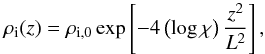 Mathematical equation: \begin{equation} \rhoi(z) = \rho_{\rm i,0} \exp \left[- 4 \left( \log \chi \right) \frac{z^2}{L^2} \right], \end{equation}