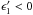 Mathematical equation: \hbox{$\epsilon_1'<0$}