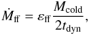 Mathematical equation: \begin{eqnarray} \dot{M}_{\rm ff} = \varepsilon_{\rm ff}\dfrac{M_{\rm cold}}{2t_{\rm dyn}} , \label{free-fall-rate} \end{eqnarray}