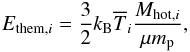 Mathematical equation: \begin{eqnarray} E_{{\rm them},i} = \dfrac{3}{2}k_{\rm B}\overline{T}_i\dfrac{M_{{\rm hot},i}}{\mu m_{\rm p}}, \label{Etherm_merger} \end{eqnarray}