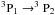 Mathematical equation: \hbox{$\rm ^{3}P_{1} \rightarrow ^{3}P_{2}$}