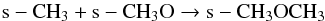 Mathematical equation: \begin{equation} \label{eq:di1} {\rm s-CH_3 + s-CH_3O \rightarrow s-CH_3OCH_3} \end{equation}