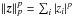 Mathematical equation: \hbox{$\| {\vec{z}} \|^p_p=\sum_i |z_i|^p$}