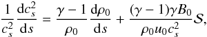 Mathematical equation: \begin{eqnarray} \frac1{c_s^2}\frac{{\rm d} c_s^2}{{\rm d} s}=\frac{\gamma-1}{\rho_0} \frac{{\rm d}\rho_0}{{\rm d} s}+\frac{(\gamma -1)\gamma B_0} {\rho_0 u_0 c_s^2 } {\cal S}, \label{eq10} \end{eqnarray}