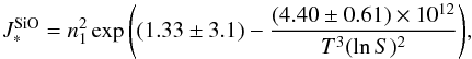 Mathematical equation: \begin{equation} \label{eq:JSiO} J_*^{\rm SiO} = n^2_1 \exp{\left((1.33\pm3.1)-\frac{(4.40\pm0.61)\times10^{12}}{T^3(\ln S)^2}\right)}, \end{equation}