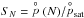 Mathematical equation: \hbox{$S_{N} = {\stackrel{\circ}{p}(N)}/{\stackrel{\circ}{p}_{\rm sat}}$}