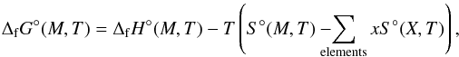 Mathematical equation: \begin{equation} \Delta_{\rm f} G^{\circ}(M,T) = \Delta_{\rm f} H^{\circ} (M,T) - T\left(S^{\circ}(M, T) -\!\!\!\!\!\sum_{\rm elements} xS^{\circ}(X, T)\right), \end{equation}