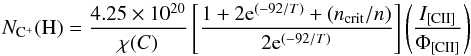 Mathematical equation: \begin{equation} \label{eqn:coldens} N_{\mathrm{C}^{+}}(\mathrm{H})=\frac{4.25\times10^{20}}{\chi(C)}\left[\frac{1+2\mathrm{e}^{(-92/T)}+(n_{\mathrm{crit}}/n)}{2\mathrm{e}^{(-92/T)}}\right]\left(\frac{I_{\mathrm{[CII]}}}{\Phi_{\mathrm{[CII]}}}\right) \end{equation}