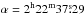 Mathematical equation: \hbox{$\alpha = 2^\mathrm{h} 22^\mathrm{m} 37\fs29$}