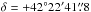 Mathematical equation: \hbox{$\delta = +42\degr 22\arcmin 41\farcs8$}