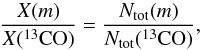 Mathematical equation: \begin{equation} \label{eq:abun} \frac{X(m)}{X(^{13}{\rm CO})}=\frac{\ntot(m)}{\ntot(^{13}{\rm CO})}, \end{equation}