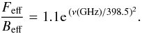 Mathematical equation: \begin{equation} \label{eq:etaeff} \frac{F_{\rm eff}}{B_{\rm eff}} = 1.1 {\rm e}^{\,(\nu({\rm GHz})/398.5)^{2}} . \end{equation}