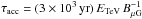 Mathematical equation: \hbox{$\tau_{\rm acc} = (3\times10^3\, \mathrm{yr})\, E_{\rm TeV}\, B_{\rm \mu G}^{-1}\,$}