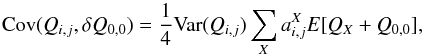 Mathematical equation: \begin{equation} {\rm Cov}(Q_{i,j}, \delta Q_{0,0}) = \frac{1}{4} {\rm Var}(Q_{i,j}) \sum_X a^X_{i,j} E[Q_X+Q_{0,0}], \end{equation}