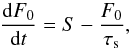 Mathematical equation: \begin{equation} \frac{{\rm{d}}F_0}{{\rm{d}}t}=S-\frac{F_0}{\tau_{\rm s}}, \end{equation}