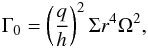 Mathematical equation: \begin{eqnarray} \Gamma_0 = \left(\frac{q}{h}\right)^2 \Sigma r^4 \Omega^2, \end{eqnarray}