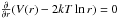Mathematical equation: \hbox{$\frac{\partial}{\partial r}(V(r)-2kT\ln r) = 0$}