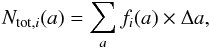 Mathematical equation: \begin{equation} \label{eq8} N_{{\rm tot}, i}(a) = \sum_{a} f_i(a)\times \Delta{a}, \end{equation}