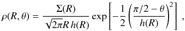 Mathematical equation: \begin{equation} \rho(R,\theta) = \frac{\Sigma(R)}{\sqrt{2\pi} R \, h(R)} \exp\left[ -\frac{1}{2} \left( \frac{\pi/2 - \theta}{h(R)} \right)^2 \right] \ , \end{equation}