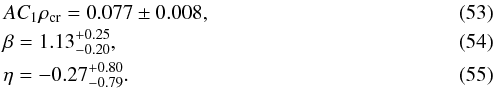 Mathematical equation: \begin{eqnarray} \label{eq:C_joachimi} &&AC_1\rho_{\mathrm{cr}} =0.077\pm0.008,\\ &&\beta =1.13^{+0.25}_{-0.20},\\ &&\eta =-0.27^{+0.80}_{-0.79}. \end{eqnarray}