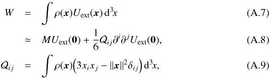 Mathematical equation: \appendix \setcounter{section}{1} \begin{eqnarray} W&=& \int\rho({\vec x})U_\mathrm{ext}({\vec x})\,\mathrm d^3\!x \\ & \simeq & MU_\mathrm{ext}(\vec 0)+\frac16\mathcal Q_{ij}\partial^i\partial^jU_\mathrm{ext}(\vec 0), \\ \mathcal Q_{ij} &= &\int \rho({\vec x})\Big(3x_ix_j-\|{\vec x}\|^2\delta_{ij}\Big)\, \mathrm d^3\!x, \end{eqnarray}