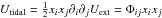 Mathematical equation: \hbox{$U_\mathrm{tidal}=\frac12x_ix_j\partial_i\partial_jU_\mathrm{ext}=\Phi_{ij}x_ix_j$}