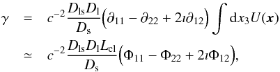 Mathematical equation: \begin{eqnarray} \gamma&=&c^{-2}\frac{D_\mathrm{ls}D_\mathrm{l}}{D_\mathrm{s}} \Big(\partial_{11}-\partial_{22}+2\imath\partial_{12}\Big)\int \mathrm dx_3 U(\vec x)\nonumber\\ &\simeq& c^{-2}\frac{D_\mathrm{ls}D_\mathrm{l}L_\mathrm{cl}}{D_\mathrm{s}} \Big(\Phi_{11}-\Phi_{22}+2\imath\Phi_{12}\Big), \end{eqnarray}