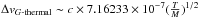 Mathematical equation: \hbox{$\Delta v_{G\text{-}{\rm thermal}}\sim c \times 7.16233\times 10^{-7} ( \frac{T}{M} )^{1/2}$}