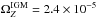 Mathematical equation: \hbox{$\Omega_{Z}^{\rm IGM}=2.4\times10^{-5}$}