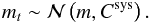 Mathematical equation: \begin{equation} m_t \sim \mathcal{N}\left(m,C^{\rm sys}\right) . \end{equation}