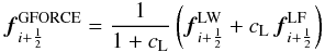 Mathematical equation: \begin{eqnarray} {\vec f}_{i+\frac{1}{2}}^\text{GFORCE} = \frac{1}{1+c_{\rm L}}\left({\vec f}_{i+\frac{1}{2}}^\text{LW} + c_{\rm L}\,{\vec f}_{i+\frac{1}{2}}^\text{LF}\right)\, \end{eqnarray}