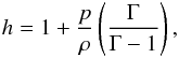 Mathematical equation: \begin{eqnarray} h=1 + \frac{p}{\rho}\left(\frac{\Gamma}{\Gamma-1}\right), \end{eqnarray}