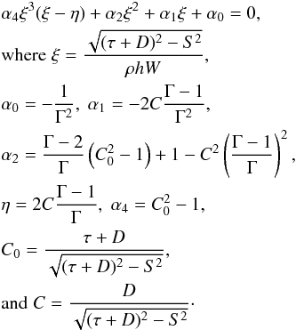 Mathematical equation: \begin{eqnarray} &&\alpha_4\xi^3(\xi-\eta) + \alpha_2\xi^2 + \alpha_1\xi + \alpha_0 = 0,\nonumber\\ &&\text{where}\;\xi = \frac{\sqrt{(\tau+D)^2 - S^2}}{\rho h W},\nonumber\\ &&\alpha_0=-\frac{1}{\Gamma^2},\;\alpha_1=-2C\frac{\Gamma-1}{\Gamma^2},\nonumber\\ &&\alpha_2 = \frac{\Gamma-2}{\Gamma}\left(C_0^2-1\right) + 1 - C^2\left(\frac{\Gamma-1}{\Gamma}\right)^2,\nonumber\\ &&\eta=2C\frac{\Gamma-1}{\Gamma},\;\alpha_4 = C_0^2 - 1,\nonumber\\ &&C_0=\frac{\tau+D}{\sqrt{(\tau+D)^2 - S^2 }},\nonumber\\ &&\text{and}\;C=\frac{D}{\sqrt{(\tau+D)^2 - S^2 }}\cdot \label{eqn:Eulderink_quartic} \end{eqnarray}