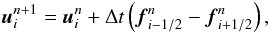 Mathematical equation: \begin{eqnarray} {\vec u}^{n+1}_i = {\vec u}^n_i + \Delta t \left({\vec f}^n_{i-1/2} - {\vec f}^n_{i+1/2}\right), \label{eqn:consUpdate} \end{eqnarray}