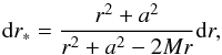 Mathematical equation: \begin{equation} \mathrm{d}r_*=\frac{r^2+a^2}{r^2+a^2-2Mr}\mathrm{d}r, \end{equation}