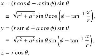 Mathematical equation: \appendix \setcounter{section}{1} \begin{equation} \begin{aligned} x&=(r\cos{\phi} - a\sin{\phi})\sin{\theta}\\ &\equiv \sqrt{r^2+a^2}\sin{\theta}\cos\left(\phi-\tan^{-1}\frac{a}{r}\right) ,\\ y&=(r\sin{\phi} + a\cos{\phi})\sin{\theta}\\ &\equiv \sqrt{r^2+a^2}\sin{\theta}\sin\left(\phi-\tan^{-1}\frac{a}{r}\right) ,\\ z&=r\cos{\theta} ,\\ \end{aligned} \label{eqn:KSsphcoords} \end{equation}