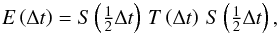 Mathematical equation: \begin{equation} E\left(\Delta t\right) = S\left(\tfrac{1}{2}\Delta t\right)\,T\left(\Delta t\right)\,S\left(\tfrac{1}{2}\Delta t\right) , \label{eqn:Strang} \end{equation}