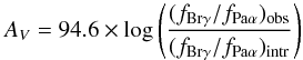 Mathematical equation: \begin{equation} A_V = 94.6 \times \log \left( \frac{ ( f_{\mathrm{Br}\gamma}/f_{\mathrm{Pa}\alpha} )_\mathrm{obs}}{( f_{\mathrm{Br}\gamma}/f_{\mathrm{Pa}\alpha} )_\mathrm{intr}} \right) \end{equation}