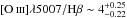 Mathematical equation: \hbox{$\OIII\lambda5007/{\rm H}\beta \sim 4^{+0.25}_{-0.22}$}