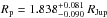 Mathematical equation: \hbox{$\rp=1.838_{-0.090}^{+0.081}~\Rjup$}