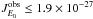 Mathematical equation: \hbox{$J_{E_0}^{\rm obs}\leq 1.9 \times 10^{-27}$}