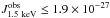 Mathematical equation: \hbox{$J_{1.5~{\rm keV}}^{\rm obs}\leq 1.9 \times 10^{-27}$}