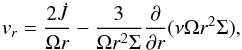\begin{equation} v_r={2\dot J\over \Omega r}-{3\over \Omega r^2 \Sigma}{\partial \over \partial r} (\nu \Omega r^2 \Sigma ), \label{en6} \end{equation}